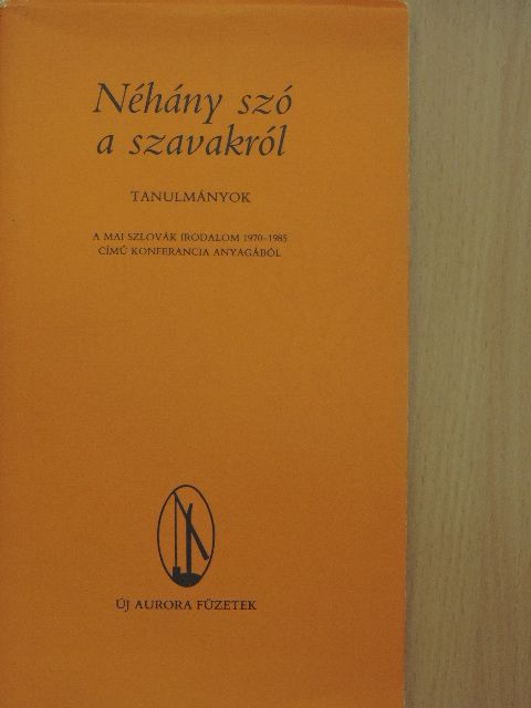 Bába Iván - Néhány szó a szavakról [antikvár]