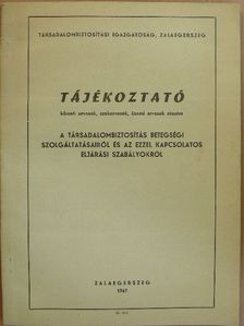 Dr. Gárdonyi Béla - Tájékoztató körzeti orvosok, szakorvosok, üzemi orvosok részére a társadalombiztosítás betegségi szolgáltatásairól és az ezzel kapcsolatos eljárási szabályokról [antikvár]