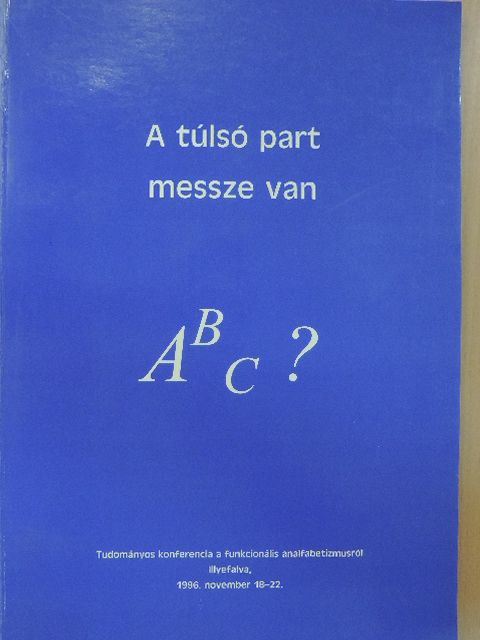 Bardócz-T. András - A túlsó part messze van [antikvár]