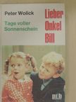 Peter Wolick - Lieber Onkel Bill [antikvár]