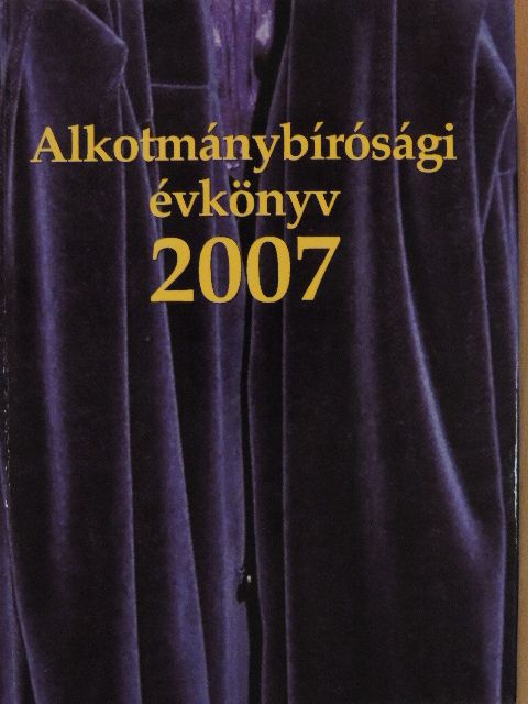 Alkotmánybírósági évkönyv 2007 [antikvár]