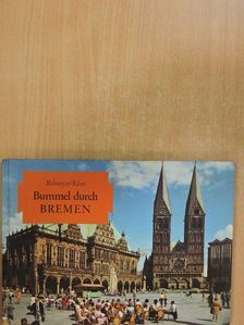 Klaus Rohmeyer - Bummel durch Bremen [antikvár]
