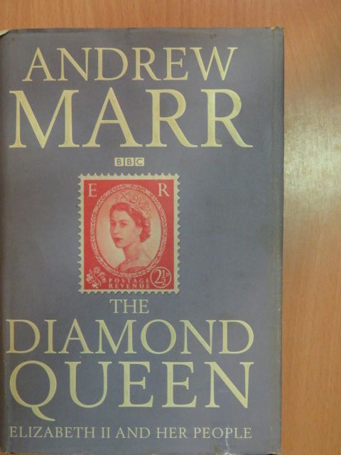 Andrew Marr - The Diamond Queen [antikvár]
