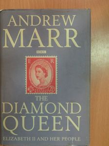 Andrew Marr - The Diamond Queen [antikvár]