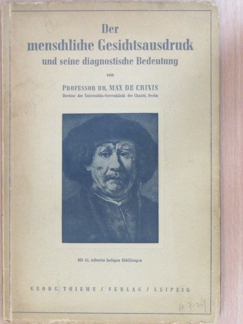 Professor Dr. Max De Crinis - Der menschliche Gesichtsausdruck und seine diagnostische Bedeutung [antikvár]