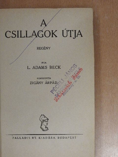 L. Adams Beck - A csillagok útja [antikvár]