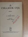 L. Adams Beck - A csillagok útja [antikvár]