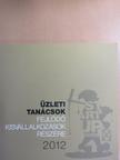 Antalóczy Tímea - Üzleti tanácsok fejlődő kisvállalkozások részére 2012 [antikvár]