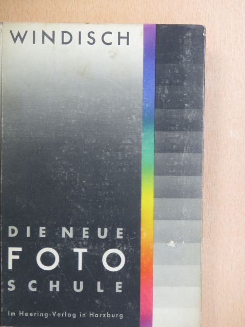 Hans Windisch - Die neue Foto-Schule [antikvár]