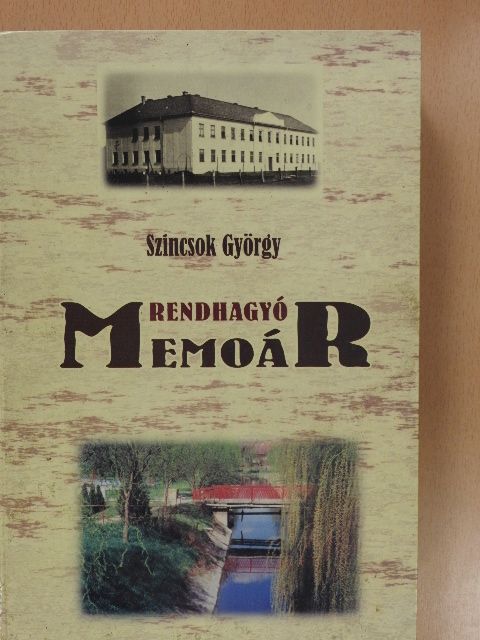 Szincsok György - Rendhagyó memoár (dedikált példány) [antikvár]