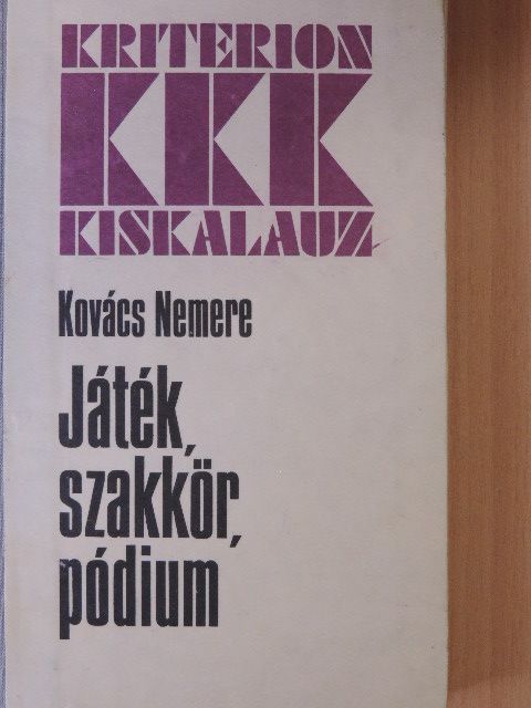 Kovács Nemere - Játék, szakkör, pódium [antikvár]