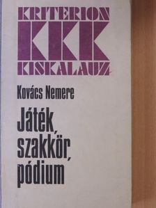 Kovács Nemere - Játék, szakkör, pódium [antikvár]