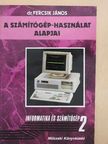 Dr. Fercsik János - A számítógép-használat alapjai [antikvár]