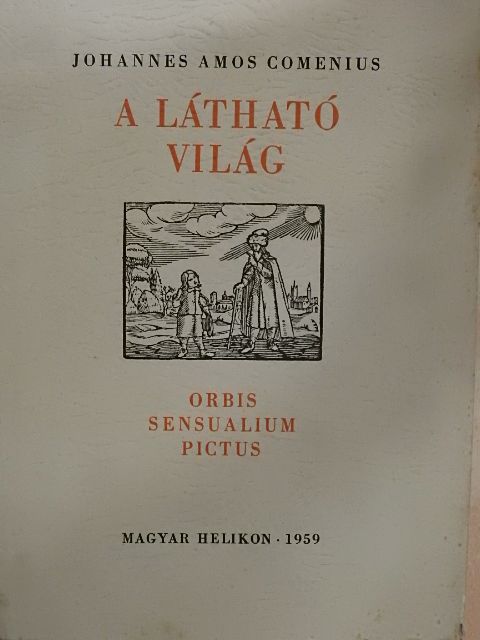Johannes Amos Comenius - A látható világ [antikvár]