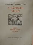 Johannes Amos Comenius - A látható világ [antikvár]