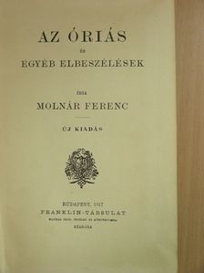 Molnár Ferenc - Az óriás és egyéb elbeszélések [antikvár]