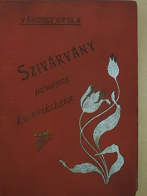 Várossy Gyula - Szivárvány [antikvár]