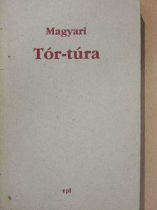 Magyari A. Sándor - Tór-túra [antikvár]