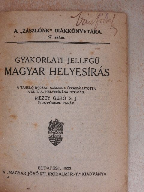 Gyakorlati jellegű magyar helyesírás [antikvár]