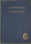 Atherton, S. - A bányánk [antikvár]