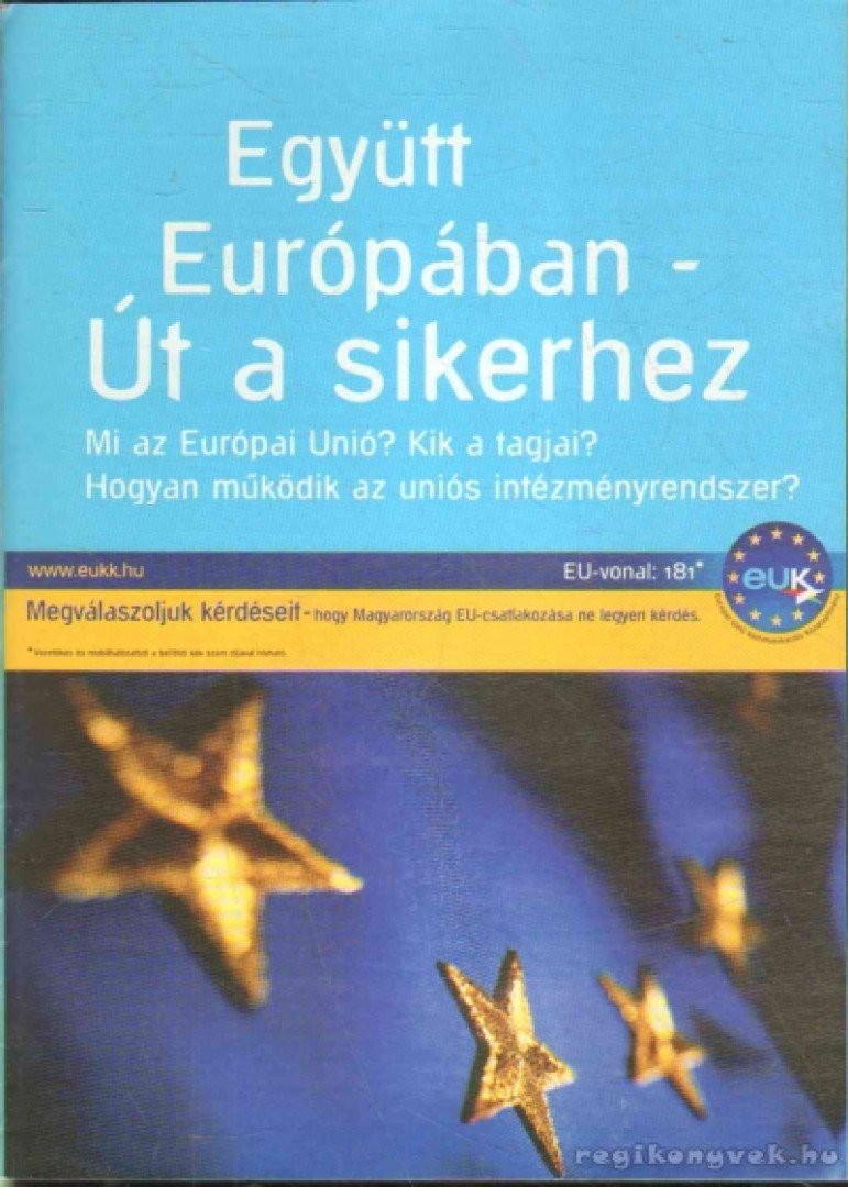 Együtt Európában - Út a sikerhez [antikvár]