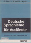Schulz, Hans, Sundermeyer, Wilhelm, Thies, B. Dr. - Deutsche Sprachlehre für Ausländer [antikvár]