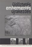 Botos János (szerk.), Kovács Tamás (szerk.) - Üldöztetés - embermentés - újrakezdés [antikvár]