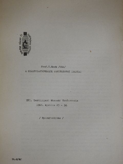 Prof. H. Mark - A száltulajdonságok javításának irányai [antikvár]