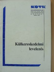 Bánréviné Tóth Magdolna - Külkereskedelmi levelezés [antikvár]