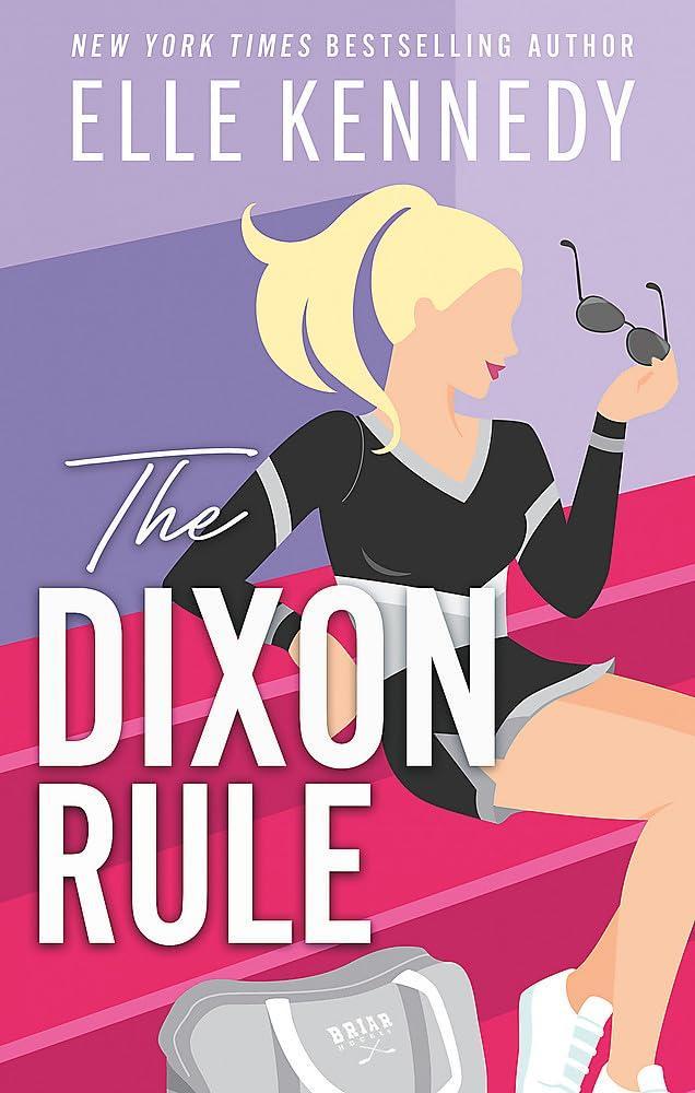 KENNEDY, ELLE - The ​Dixon Rule (Campus Diaries 2.)