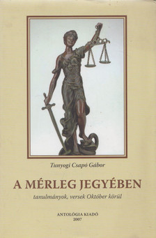 Tunyogi Csapó Gábor - A mérleg jegyében [antikvár]