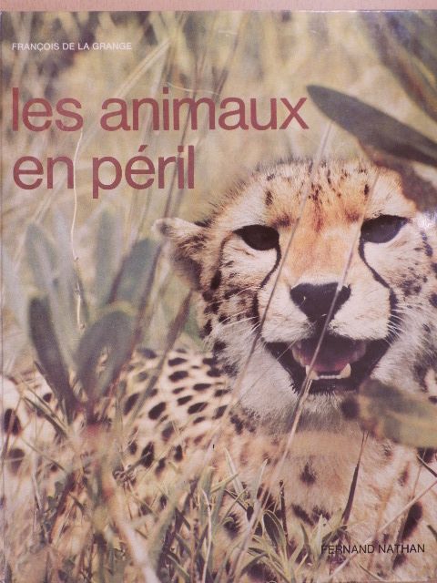Francois de la Grange - Les Animaux en Peril [antikvár]