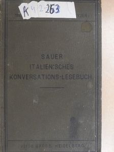 C. M. Sauer - Italienisches Konversations-Lesebuch [antikvár]