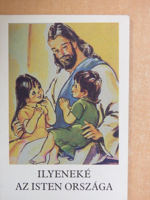 Bajtai Zsigmond - Ilyeneké az Isten országa [antikvár]