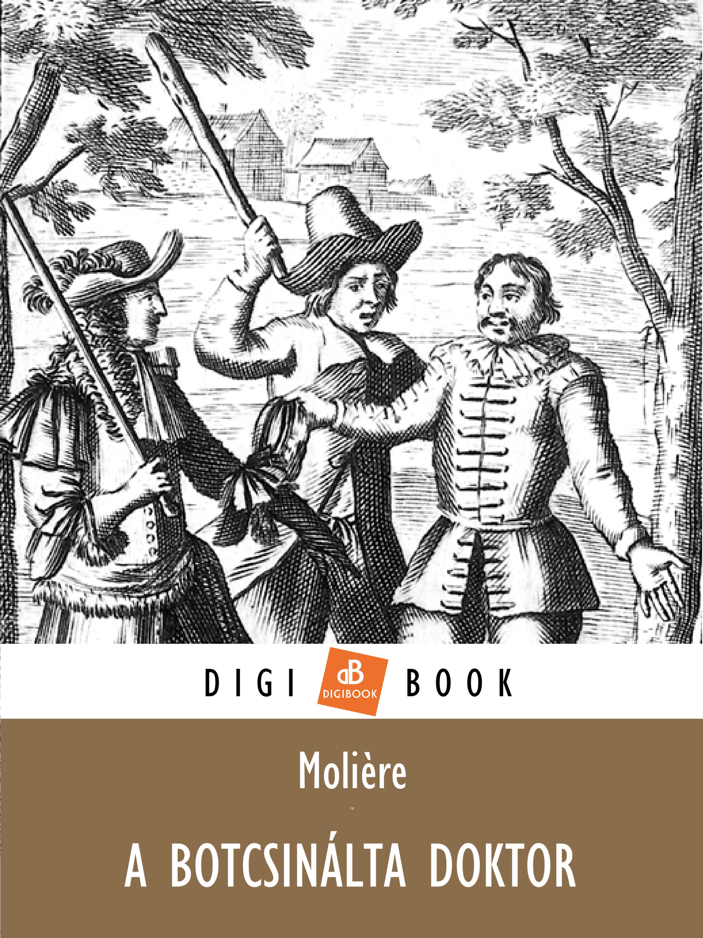 MOLIÉRE - Botcsinálta doktor [eKönyv: epub, mobi]
