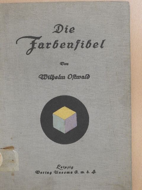 Wilhelm Ostwald - Die Farbenfibel (gótbetűs) [antikvár]