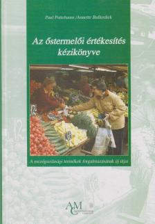 Paul Pottebaum, Annette Bullerdiek - Az őstermelői értékesítés kézikönyve [antikvár]