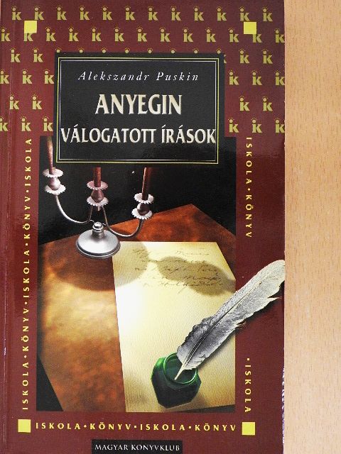 Alekszandr Puskin - Anyegin/Válogatott írások [antikvár]