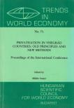 Szanyi Miklós - Privatisation in Visegrád Countries: Old Principles and New Methods [antikvár]
