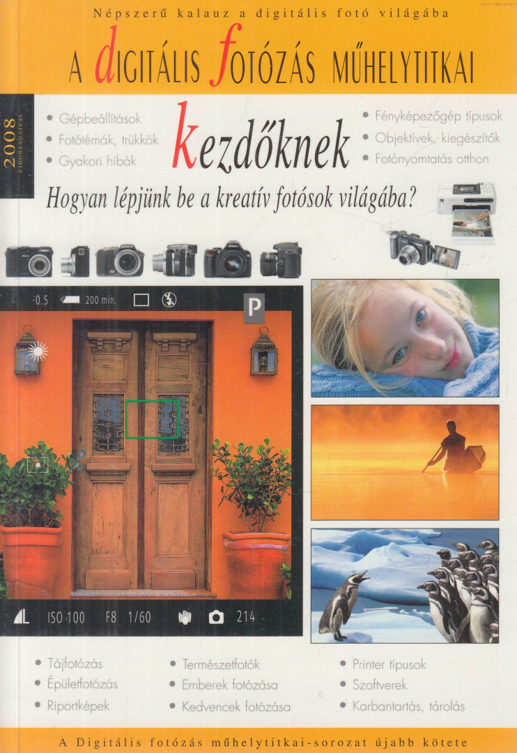 Enczi Zoltán, Richard Keating - A digitális fotózás műhelytitkai kezdőknek [antikvár]