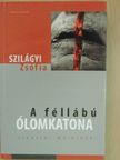 Szilágyi Zsófia - A féllábú ólomkatona [antikvár]