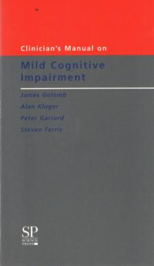 James Golomb, Alan Kluger, Peter Garrard, Steven Ferris - Clinician's Manual on Mild Cognitive Impairment [antikvár]