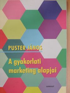 A gyakorlati marketing alapjai [antikvár]