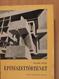 Major Máté - Építészettörténet III. [antikvár]