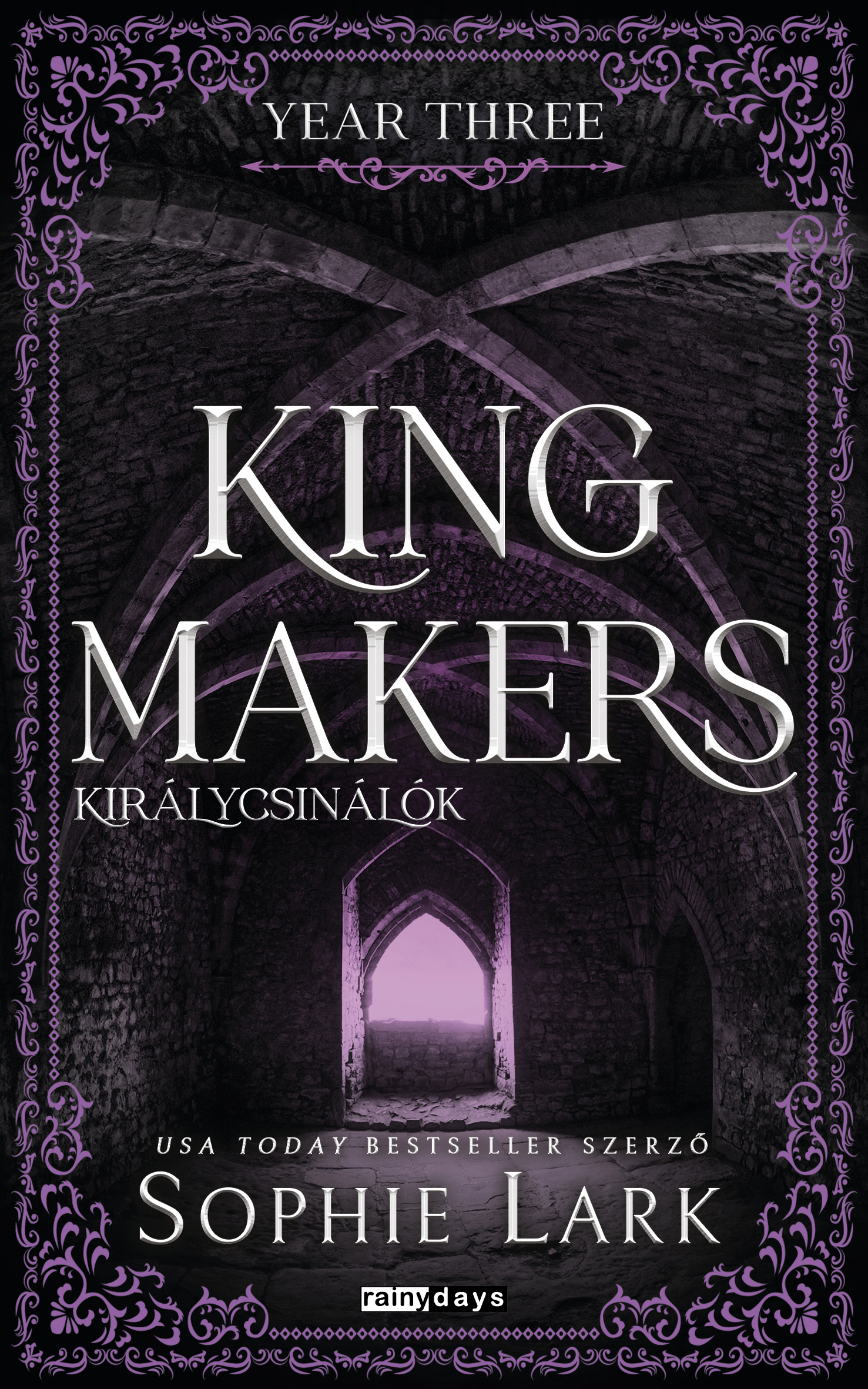 Sophie Lark - Kingmakers - Year Three