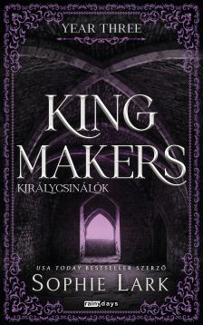 Sophie Lark - Kingmakers - Year Three