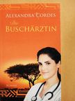 Alexandra Cordes - Die Buschärztin [antikvár]