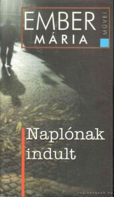 Ember Mária - Naplónak indult [antikvár]