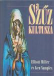 Samples, Kenneth R., Miller, Elliot - A Szűz kultusza [antikvár]