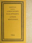 Isaac Newton - A principiából és az optikából/Levelek Richard Bentleyhez [antikvár]